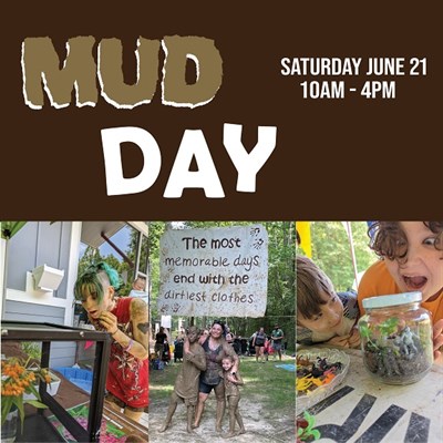 Muddy people with event details. June 21, 10am-4pm Photo
