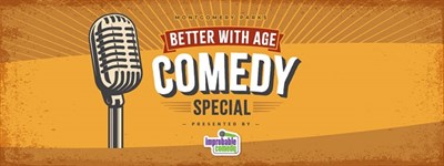 Better with Age Comedy Special presented by Improbable Comedy Photo