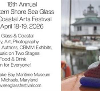 Eastern Shore Sea Glass and Coastal Arts Festival CBMM St. Michaels April 18-19 2026 Photo