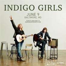 Indigo Girls / Jun 9 / Lyric Baltimore Photo
